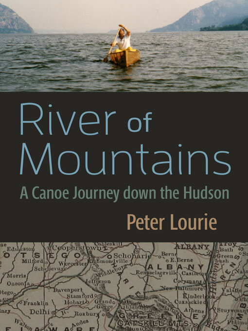Title details for River of Mountains by Peter Lourie - Available
